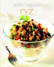 Szybko i smacznie - Ryż. Autor:   Praca zbiorowa. Dadada.pl Okładka książki Szybko i smacznie - Ryż