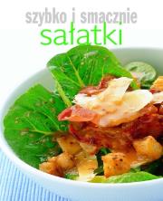 Szybko i smacznie. Sałatki. Autor:   Praca zbiorowa. Dadada.pl Okładka książki Szybko i smacznie. Sałatki