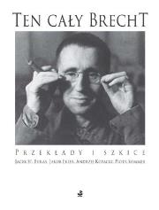 Ten cały Brecht. Autor: Brecht Bertolt. Dadada.pl Okładka książki Ten cały Brecht