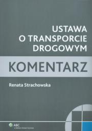 Okładka książki Ustawa o transporcie drogowym. Komentarz