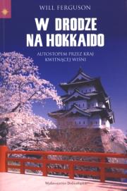 W drodze na Hokkaido. Autor: Will Ferguson. Dadada.pl Okładka książki W drodze na Hokkaido