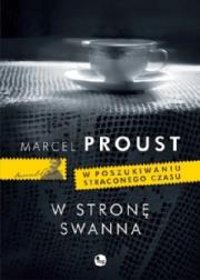 W stronę Swanna. Autor: Proust Marcel. Dadada.pl Okładka książki W stronę Swanna