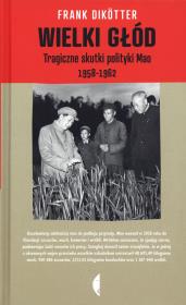 Okładka książki Wielki głód. Tragiczne skutki polityki Mao... TW