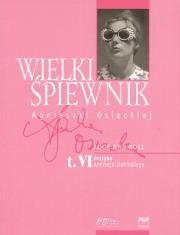 Wielki śpiewnik Agnieszki Osieckiej Tom 6. Autor: Agnieszka Osiecka. Dadada.pl Okładka książki Wielki śpiewnik Agnieszki Osieckiej Tom 6
