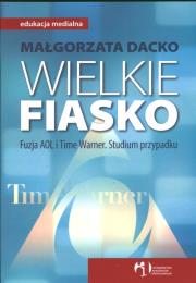 Wielkie fiasko. Autor: Małgorzata Dacko. Dadada.pl Okładka książki Wielkie fiasko