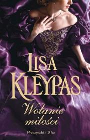 Wołanie miłości. Autor: Kleypas Lisa. Dadada.pl Okładka książki Wołanie miłości