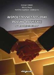 Współczesne stosunki polsko-rosyjskie. Autor: Cimek Gracjan, Franz Maciej, Szydywar-Grabowska Karolina. Dadada.pl Okładka książki Współczesne stosunki polsko-rosyjskie