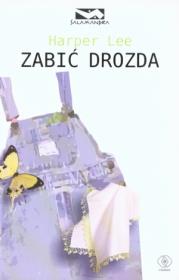 Zabić drozda - Harper Lee. Autor: Lee Harper. Dadada.pl Okładka książki Zabić drozda - Harper Lee