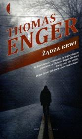Żądza krwi. Autor: Enger Thomas. Dadada.pl Okładka książki Żądza krwi