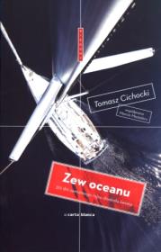 Zew Oceanu. Autor: Cichocki Tomasz. Dadada.pl Okładka książki Zew Oceanu