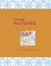 Złota księga kucharska w. 2011. Autor: Carla Bardi, Lane Rachel. Dadada.pl Okładka książki Złota księga kucharska w. 2011
