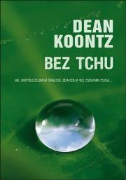 Bez tchu. Autor: Koontz Dean. Dadada.pl Okładka książki Bez tchu