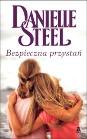 Bezpieczna przystań - Daniel Steel. Autor: Danielle Steel. Dadada.pl Okładka książki Bezpieczna przystań - Daniel Steel