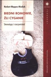 Biedni Romowie, źli Cyganie. Autor: Norbert Mappes-Niediek. Dadada.pl Okładka książki Biedni Romowie, źli Cyganie