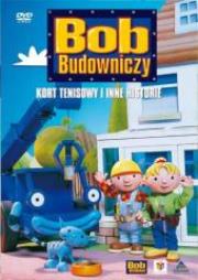 Okładka książki Bob Budowniczy: Kort tenisowy i inne historie