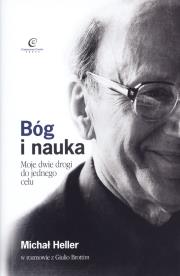 Bóg i nauka. Moje dwie drogi do jednego celu. Autor: Michał Heller. Dadada.pl Okładka książki Bóg i nauka. Moje dwie drogi do jednego celu