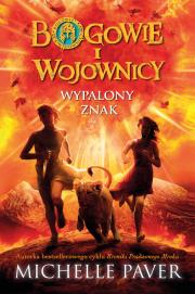Bogowie i wojownicy. Wypalony znak. Autor: Michelle Paver. Dadada.pl Okładka książki Bogowie i wojownicy. Wypalony znak