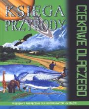 Okładka książki Ciekawe dlaczego - Księga przyrody w.2011