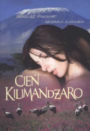 Cień Kilimandżaro. Autor: Pinkwart Sergiusz, Żukowska Agnieszka. Dadada.pl Okładka książki Cień Kilimandżaro