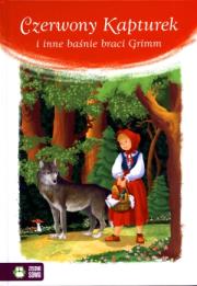 Czerwony Kapturek i inne baśnie braci Grimm. Autor: Kwietniewska-Talarczyk Marzena. Dadada.pl Okładka książki Czerwony Kapturek i inne baśnie braci Grimm