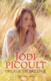 Drugie spojrzenie - Jodi Picoult. Autor: Picoult Jodi. Dadada.pl Okładka książki Drugie spojrzenie - Jodi Picoult