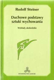 Duchowe podstawy sztuki wychowania. Autor: Rudolf Steiner. Dadada.pl Okładka książki Duchowe podstawy sztuki wychowania