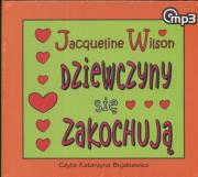 Dziewczyny się zakochują - Audiobook. Autor: Jacqueline Wilson. Dadada.pl Okładka książki Dziewczyny się zakochują - Audiobook