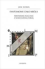 Fantomowe ciało króla. Peryferyjne zmagania.... Autor: Jan Sowa. Dadada.pl Okładka książki Fantomowe ciało króla. Peryferyjne zmagania...