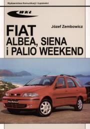 Fiat Albea, Siena i Palio Weekend. Autor: Zembowicz Józef. Dadada.pl Okładka książki Fiat Albea, Siena i Palio Weekend
