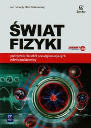Fizyka LO Świat Fizyki podr ZP w.2015 ZamKor-WSiP. Autor: pod red. Marii Fiałkowskiej. Dadada.pl Okładka książki Fizyka LO Świat Fizyki podr ZP w.2015 ZamKor-WSiP