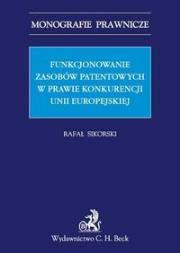 Okładka książki Funkcjonowanie zasobów patentowych w prawie konkurencji Unii Europejskiej