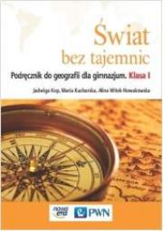 Geografia GIM 1 Świat bez tajemnic Podr. NE. Autor: Witek-Nowakowska Alina. Dadada.pl Okładka książki Geografia GIM 1 Świat bez tajemnic Podr. NE