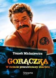 Okładka książki Gorączka. W świecie poszukiwaczy skarbów