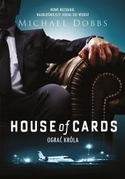 Okładka książki House of Cards Ograć króla