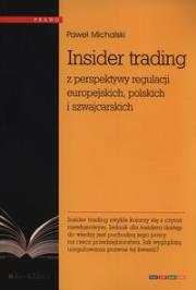 Okładka książki Insider trading z perspektywy regulacji europejskich, polskich i szwajcarskich