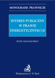 Okładka książki Interes publiczny w prawie energetycznym Unii Europejskiej