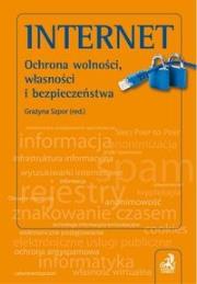 Okładka książki Internet Ochrona wolności własności i bezpieczeństwa