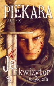 Okładka książki Ja, inkwizytor. Dotyk zła