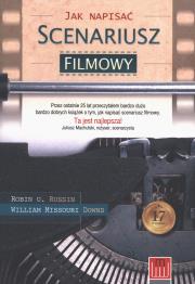 Jak napisać scenariusz filmowy. Autor: Robin Rusin. Dadada.pl Okładka książki Jak napisać scenariusz filmowy