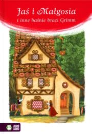Jaś i Małgosia i inne baśnie braci Grimm. Autor: Kwietniewska-Talarczyk Marzena. Dadada.pl Okładka książki Jaś i Małgosia i inne baśnie braci Grimm
