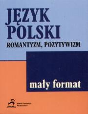 Okładka książki Język polski. Romantyzm, pozytywizm