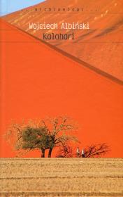 Kalahari. Autor: Wojciech Albiński. Dadada.pl Okładka książki Kalahari