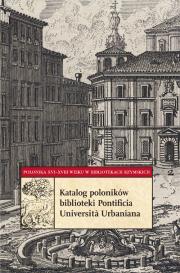 Katalog poloników biblioteki Pontificia Università Urbaniana. Autor: Pludra-Żuk Paulina. Dadada.pl Okładka książki Katalog poloników biblioteki Pontificia Università Urbaniana