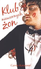 Klub niewiernych żon. Autor: Karasyov Carrie. Dadada.pl Okładka książki Klub niewiernych żon