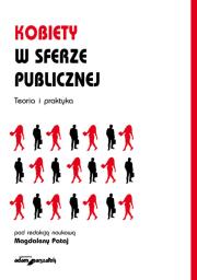 Opakowanie Kobiety w sferze publicznej Teoria i praktyka
