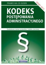 Kodeks postępowania administracyjnego 2015. Autor: Koniuszek Ewelina [opracowanie. Dadada.pl Okładka książki Kodeks postępowania administracyjnego 2015