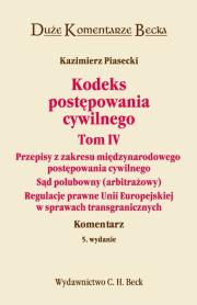 Kodeks postępowania cywilnego tom 4. Autor: Piasecki Kazimierz. Dadada.pl Okładka książki Kodeks postępowania cywilnego tom 4