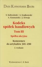 Kodeks spółek handlowych tom 3 Spółka akcyjna. Autor: Monika Szwaja. Dadada.pl Okładka książki Kodeks spółek handlowych tom 3 Spółka akcyjna