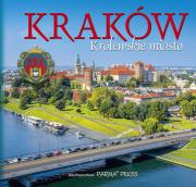 Kraków. Królewskie miasto. Autor: Rudziński Grzegorz. Dadada.pl Okładka książki Kraków. Królewskie miasto