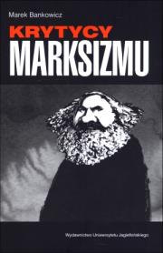 Krytycy marksizmu. Autor: Bankowicz Marek. Dadada.pl Okładka książki Krytycy marksizmu
